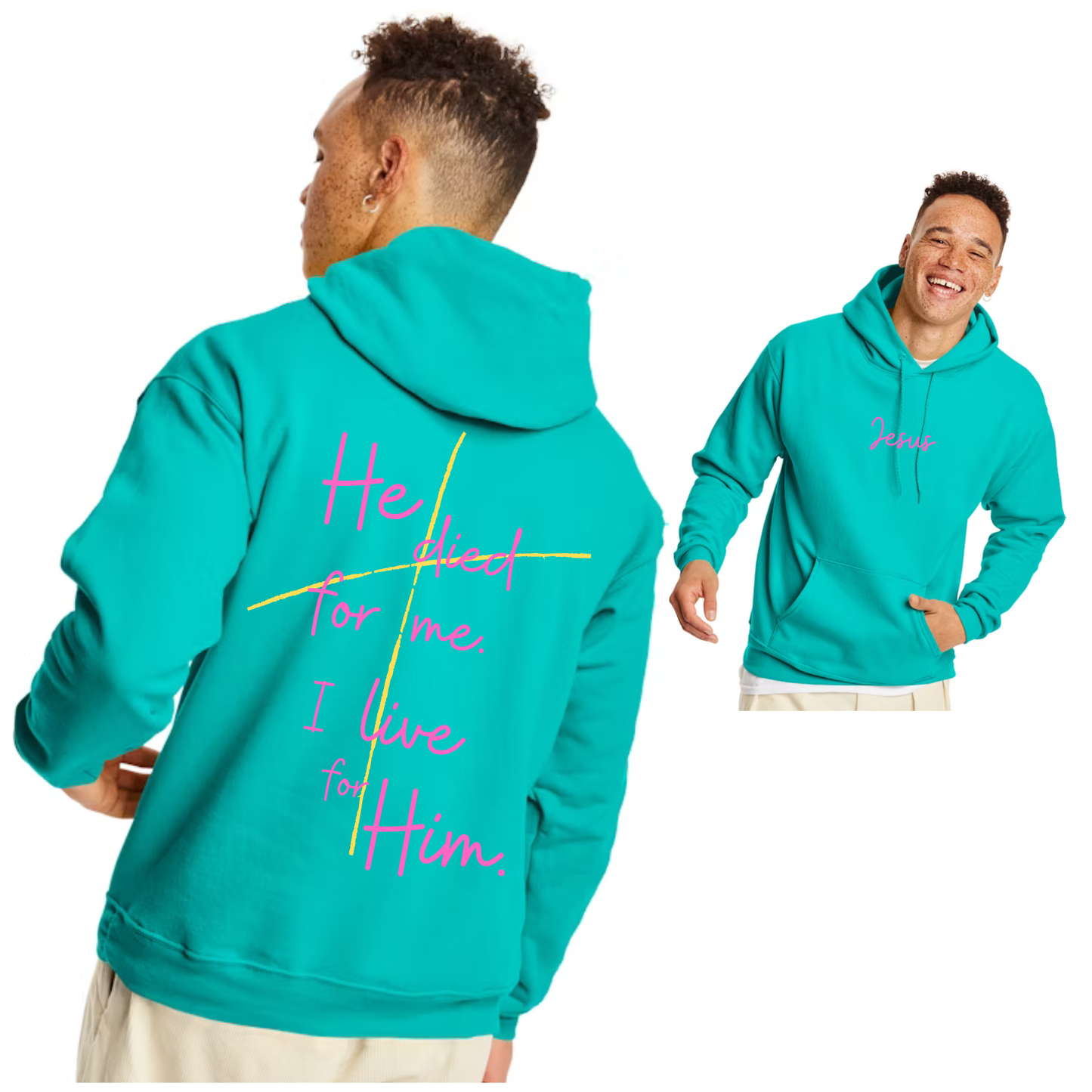 He Died For Me- Hoodie- 2 Colors