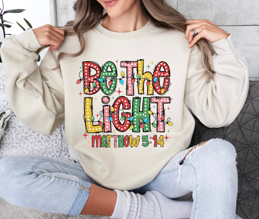 Be The Light Sweatshirt- 3 Colors