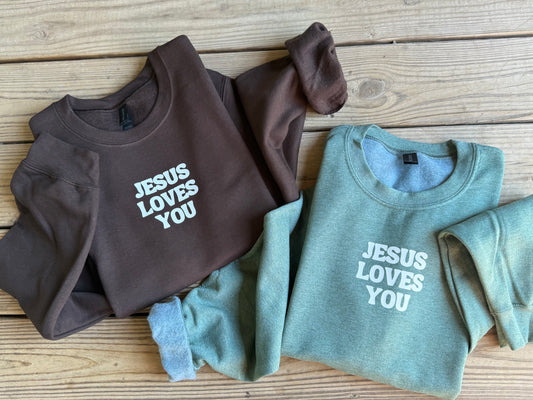 Jesus Loves You-Sweatshirt- 2 Colors
