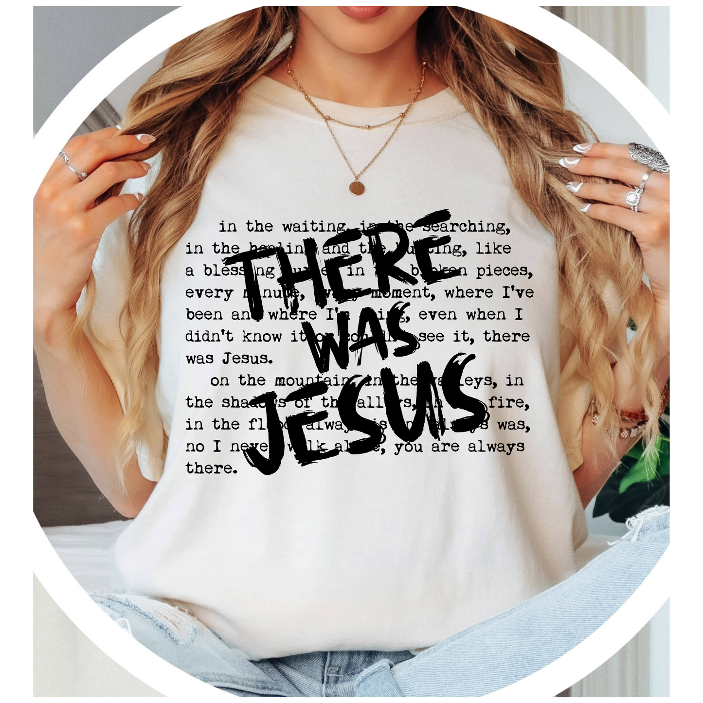There Was Jesus- Tee